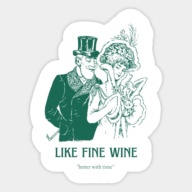 aging like a fine wine Sticker by Aeswie